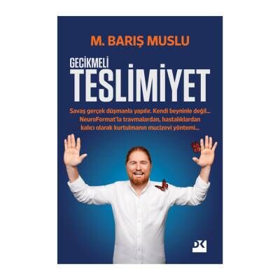 Gecikmeli Teslimiyet M. Barış Muslu