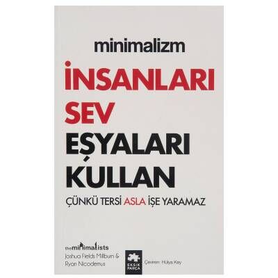 İnsanları Sev Eşyaları Kullan