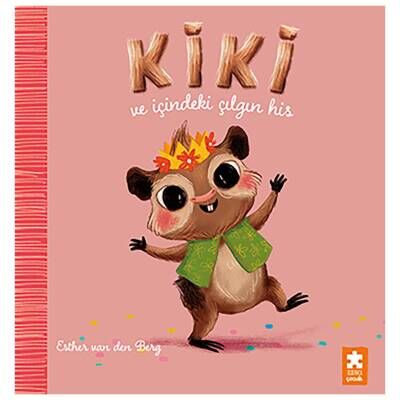 Kiki ve İçindeki Çılgın His