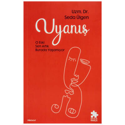 Uyanış O Eski Sen Artık Burada Yaşamıyor